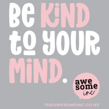 Be Kind To Your Mind - Womens Supply Hood Design